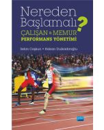 Nereden Başlamalı? Çalışan ve Memur Performans Yönetimi