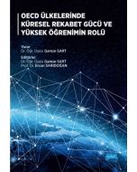 OECD Ülkelerinde Küresel Rekabet Gücü ve Yüksek Öğrenimin Rolü