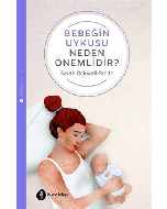 Bebeğin Uykusu Neden Önemlidir?