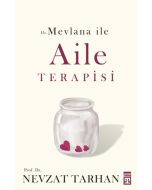Hz. Mevlana ile Aile Terapisi