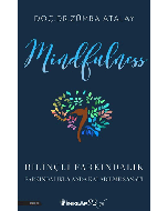 Mindfulness - Bilinçli Farkındalık
