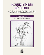 İnsanlığı Yeniden Büyülemek