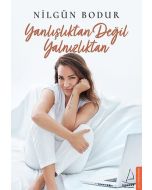 Yanlışlıktan Değil Yalnızlıktan