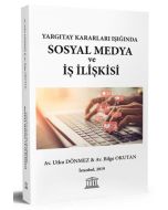 Yargıtay Kararları Işığında Sosyal Medya ve İş İlişkisi