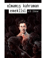Olmamış Kahraman Emeklisi