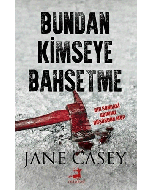 Bundan Kimseye Bahsetme