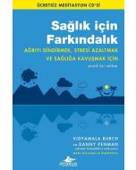 Sağlık İçin Farkındalık
