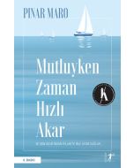 Mutluyken Zaman Hızlı Akar