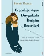 Ergenliğe Geçişte Duygularla İletişim Becerileri