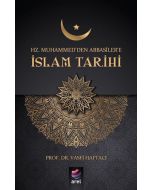Hz. Muhammed'den Abbasiler'e İslam Tarihi