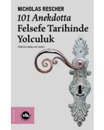 101 Anekdotta Felsefe Tarihinde Yolculuk