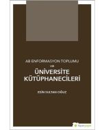 AB Enformasyon Toplumu ve Üniversite Kütüphanecileri