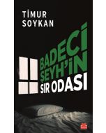 Badeci Şeyh’in Sır Odası