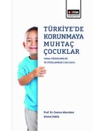 Türkiye'de Korunmaya Muhtaç Çocuklar