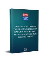 Amme Alacaklarının Tahsil Usulü Hakkında Kanun ile Bağlantılı Problemler ve Çözüm Yolları Paneli