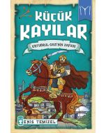 Küçük Kayılar - Ertuğrul Gazi’nin Zaferi