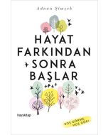 Hayat Farkından Sonra Başlar