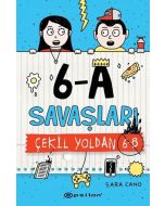 6-A Savaşları – Çekil Yoldan 6-B (Ciltli)