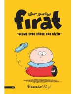 Fırat - Gelme Evde Köpek Var Bizim