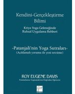 Kendini Gerçekleştirme Bilimi - Kriya Yoga Geleneğinde Ruhsal Uygulama Rehberi
