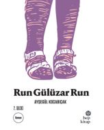 Run Gülüzar Run