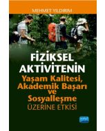 Fiziksel Aktivitenin Yaşam Kalitesi, Akademik Başarı ve Sosyalleşme Üzerine Etkisi