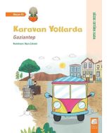 Karavan Yollarda - Gaziantep