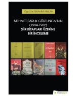 Mehmet Faruk Gürtunca'nın (1904-1982) Şiir Kitapları Üzerine Bir İnceleme