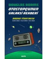 Otostopçunun Galaksi Rehberi - Radyo Tiyatrosu (Ciltli)