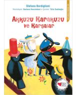 Akkuzu Karakuzu ve Kargalar