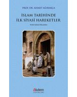 İslam Tarihinde İlk Siyasi Hareketler