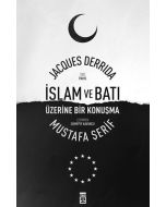 İslam ve Batı Üzerine Bir Konuşma