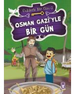 Ünlülerle Bir Gün 2 - Osman Gazi’yle Bir Gün