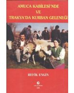 Amuca Kabilesi’nde ve Trakya’da Kurban Geleneği