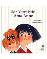 Söz Vermiştin Ama Anne
