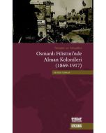 Osmanlı Filistinin'nde Alman Kolonileri (1869-1917)