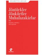 Jöntürkler Jönkürtler Muhafazakarlar