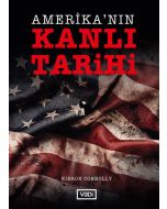 Amerika’nın Kanlı Tarihi