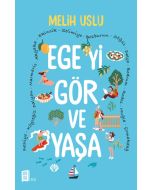 Ege'yi Gör ve Yaşa