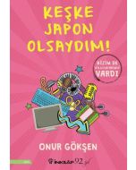 Keşke Japon Olsaydım!