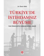 Türkiyede İstihdamsız Büyüme