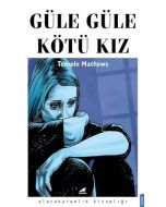 Güle Güle Kötü Kız