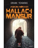 Aşkın Miracı Hallac-ı Mansur