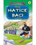 Kurtuluşun Kahramanları 2 - Hatice Bacı (16. Kitap)