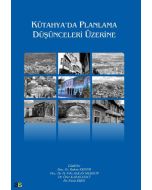 Kütahya'da Planlama Düşünceleri Üzerine
