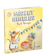 Mirket Nineler Parti Veriyor