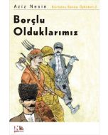 Borçlu Olduklarımız