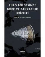 Euro Bölgesinde Borç ve Bankacılık Krizleri