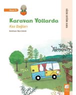 Karavan Yollarda - Kaz Dağları