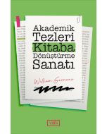Akademik Tezleri Kitaba Dönüştürme Sanatı